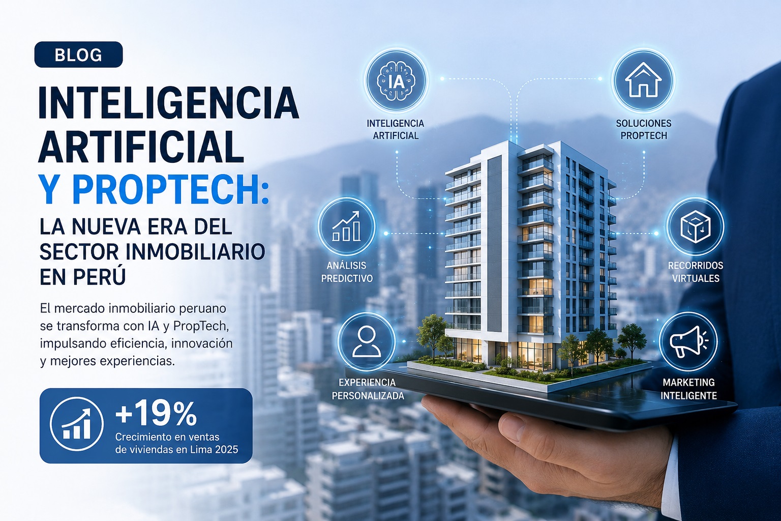 Inteligencia Artificial y PropTech: La Nueva Era del Sector Inmobiliario en Perú